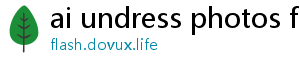 ai undress picture